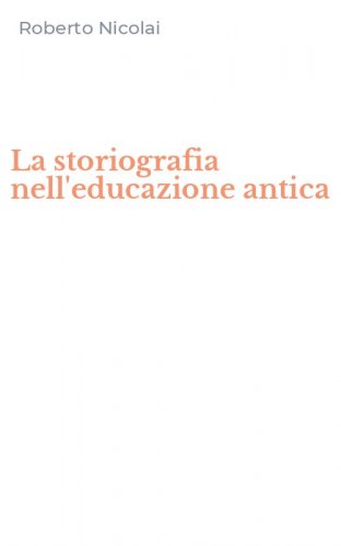 La storiografia nell'educazione antica