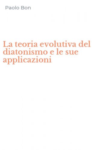 La teoria evolutiva del diatonismo e le sue applicazioni