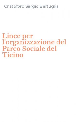 Linee per l'organizzazione del Parco Sociale del Ticino