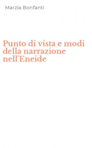 Punto di vista e modi della narrazione nell'Eneide