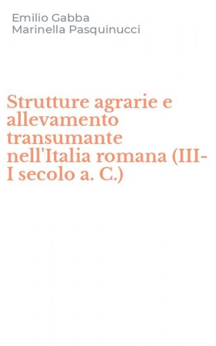 Strutture agrarie e allevamento transumante nell'Italia romana (III-I secolo a. C.)