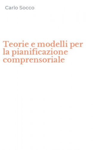 Teorie e modelli per la pianificazione comprensoriale