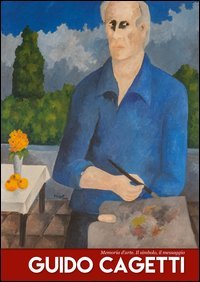 Guido Cagetti. Memoria d'arte. Il simbolo, il messaggio