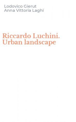 Riccardo Luchini. Urban landscape