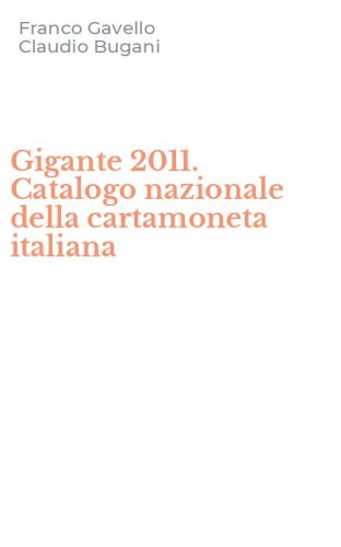 Gigante 2011. Catalogo nazionale della cartamoneta italiana