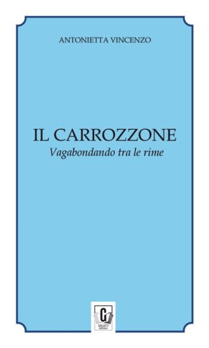 Il carrozzone. Vagabondando tra le rime