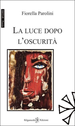 La luce dopo l'oscurit&agrave;