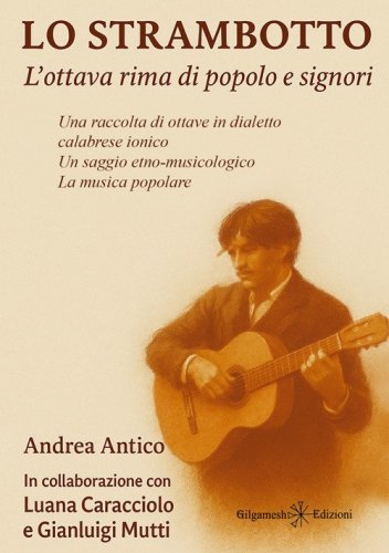 Lo strambotto. L'ottava rima di popolo e signori