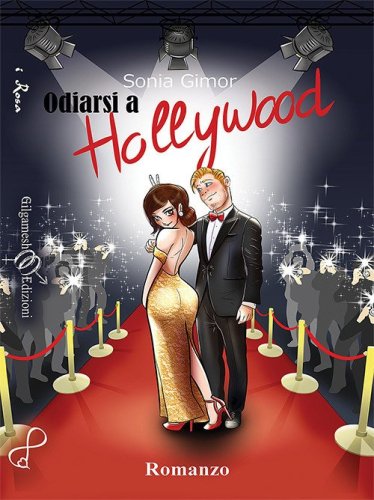 Odiarsi a Hollywood