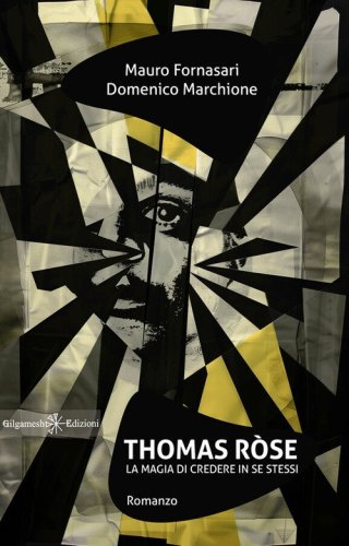 Thomas R&ograve;se. La magia di credere in se stessi