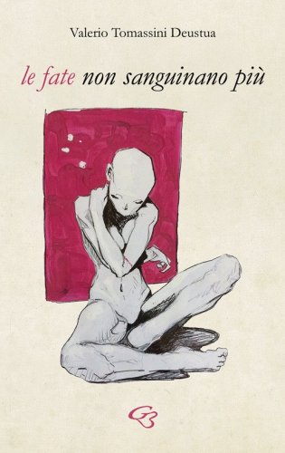 Le fate non sanguinano pi&ugrave;