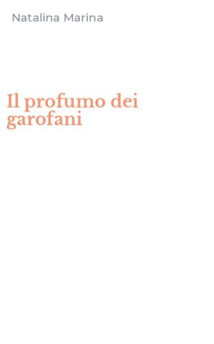 Il profumo dei garofani