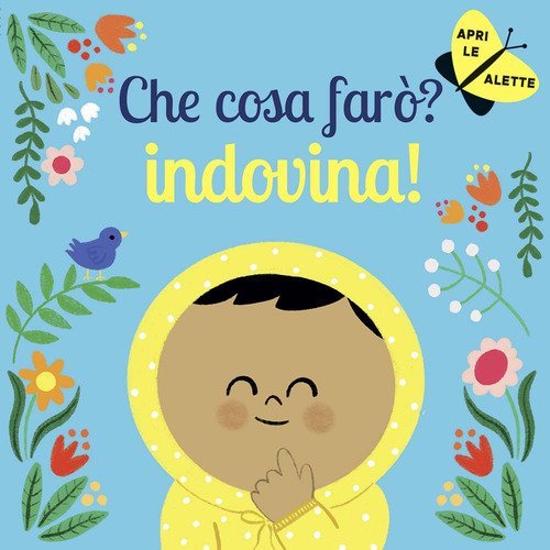 Che cosa far&ograve;? Indovina!