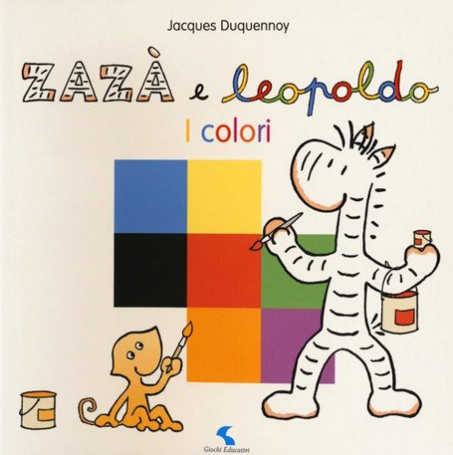 I colori. Zaz&agrave; e Leopoldo