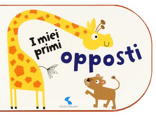 I miei primi opposti