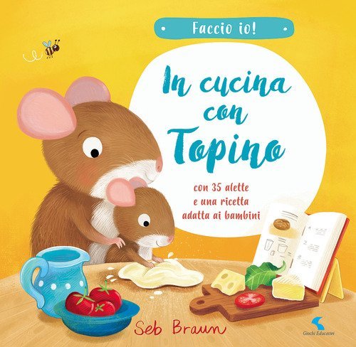 In cucina con Topino. Faccio io!