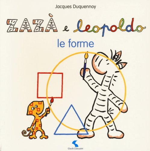 Le forme. Zaz&agrave; e Leopoldo
