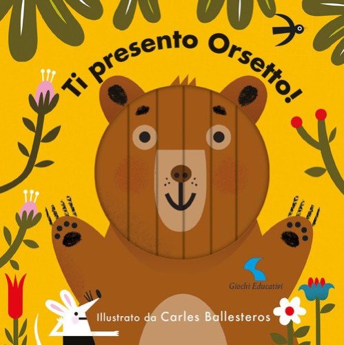Ti presento Orsetto!