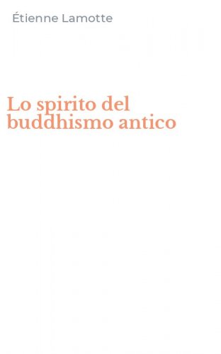 Lo spirito del buddhismo antico