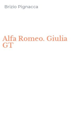 Alfa Romeo. Giulia GT