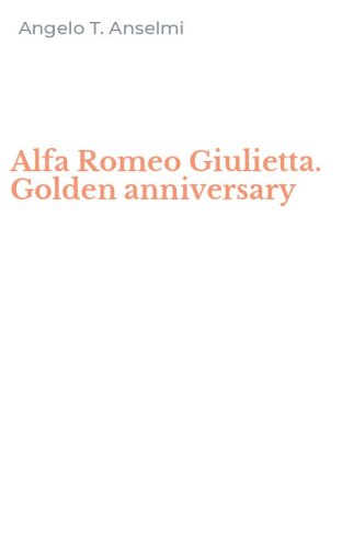 Alfa Romeo Giulietta. Golden anniversary