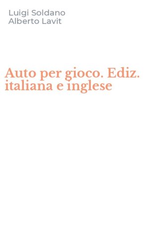 Auto per gioco. Ediz. italiana e inglese