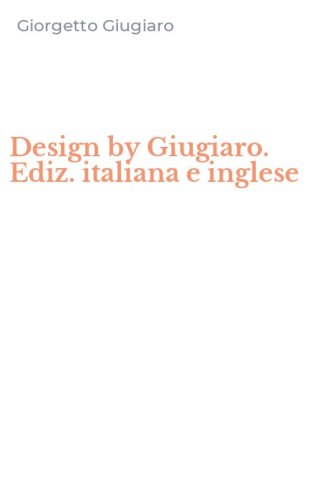 Design by Giugiaro. Ediz. italiana e inglese