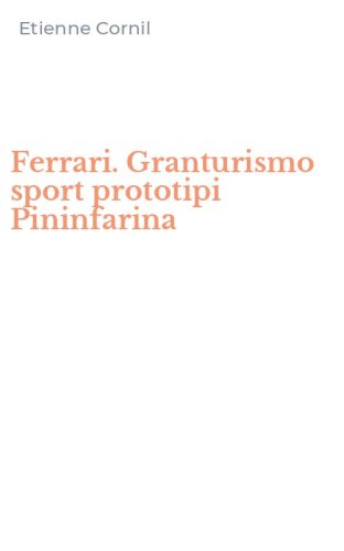 Ferrari. Granturismo sport prototipi Pininfarina