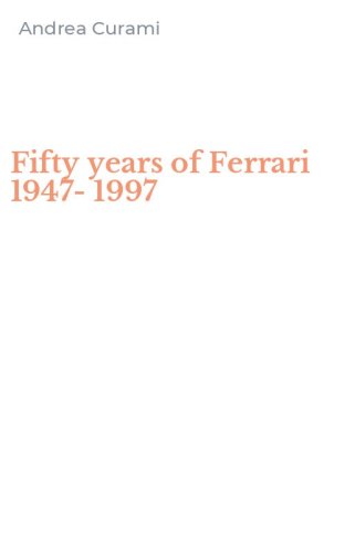Fifty years of Ferrari 1947-1997