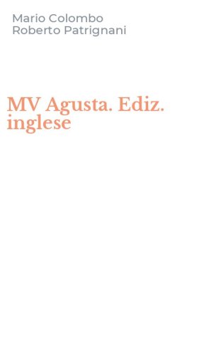 MV Agusta. Ediz. inglese