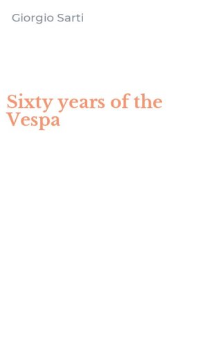 Sixty years of the Vespa