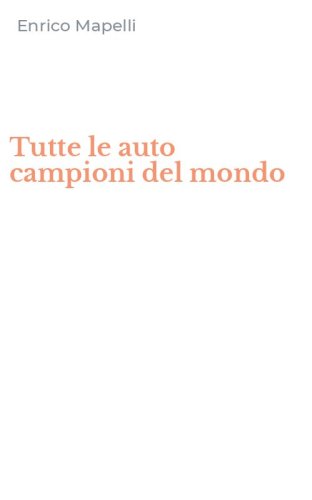 Tutte le auto campioni del mondo