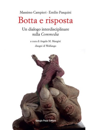 Botta e risposta. Un dialogo interdisciplinare sulla &laquo;Commedia&raquo;