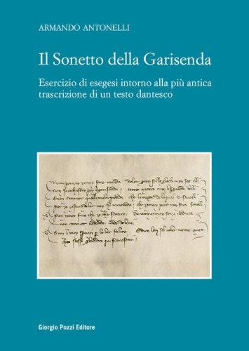 Il Sonetto della Garisenda. Esercizio di esegesi intorno alla pi&ugrave; antica trascrizione di un testo dantesco