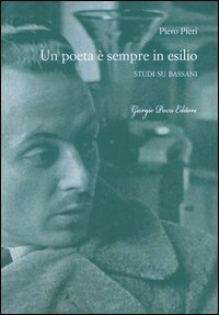 Un poeta &egrave; sempre in esilio. Studi su Bassani