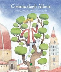 Cosimo degli Alberi alla scoperta della citt&agrave; dal cuore verde