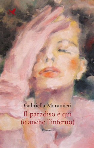 Il paradiso &egrave; qui (e anche l'inferno)