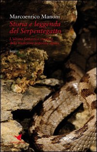 Storia e leggenda del Serpentegatto