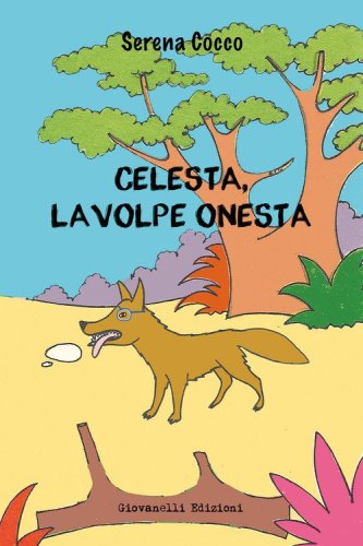 Celesta la volpe onesta