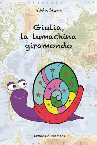 Giulia, la lumachina giramondo