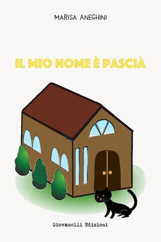 Il mio nome &egrave; Pasci&agrave;