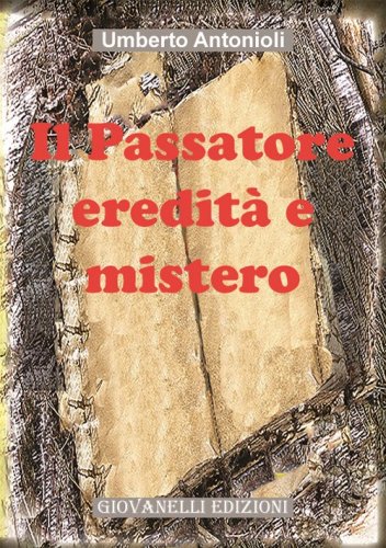 Il Passatore eredit&agrave; e mistero