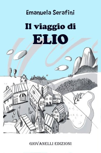Il viaggio di Elio