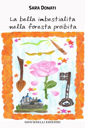 La bella imbestialita nella foresta proibita