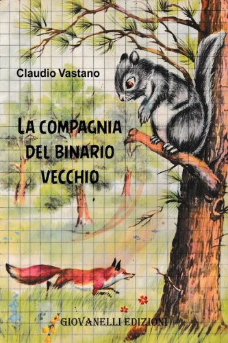 La compagnia del binario vecchio