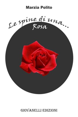 Le spine di una... rosa