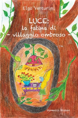 Luce: la fatina di Villaggio Ombroso