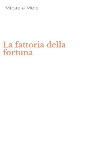 La fattoria della fortuna