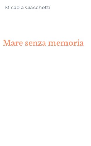 Mare senza memoria