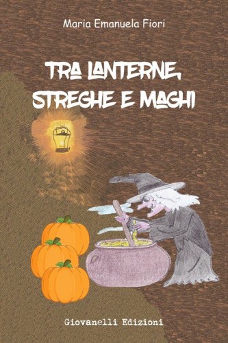 Tra lanterne, streghe e maghi